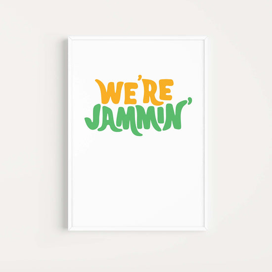 Art Print - We're Jammin'