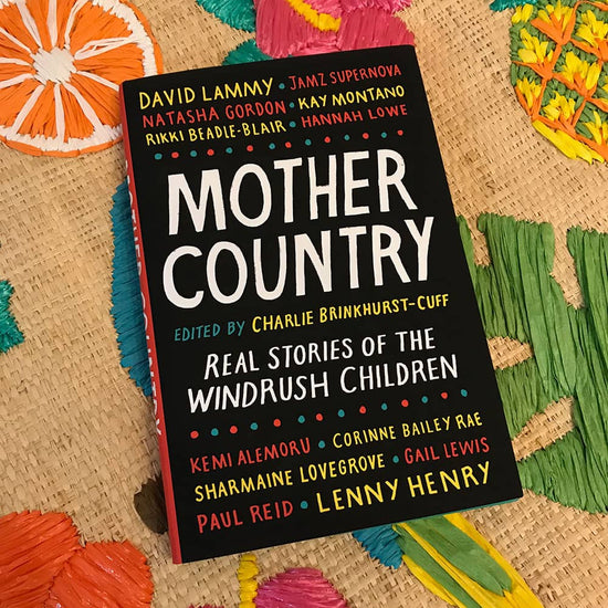 Book cover for Mother Country: Real Stories of the Windrush Children by Charlie Brinkhurst-Cuff 