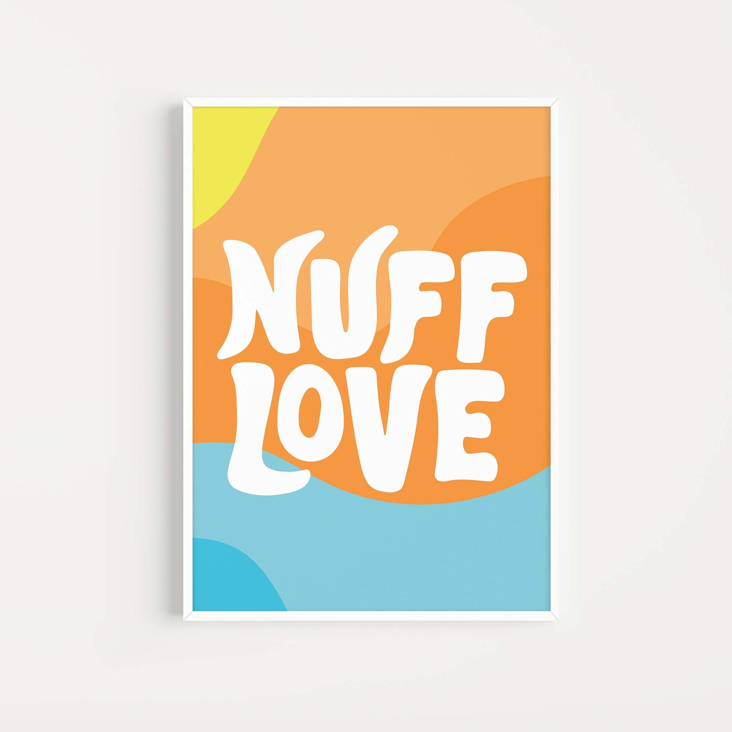 Art Print - Nuff Love