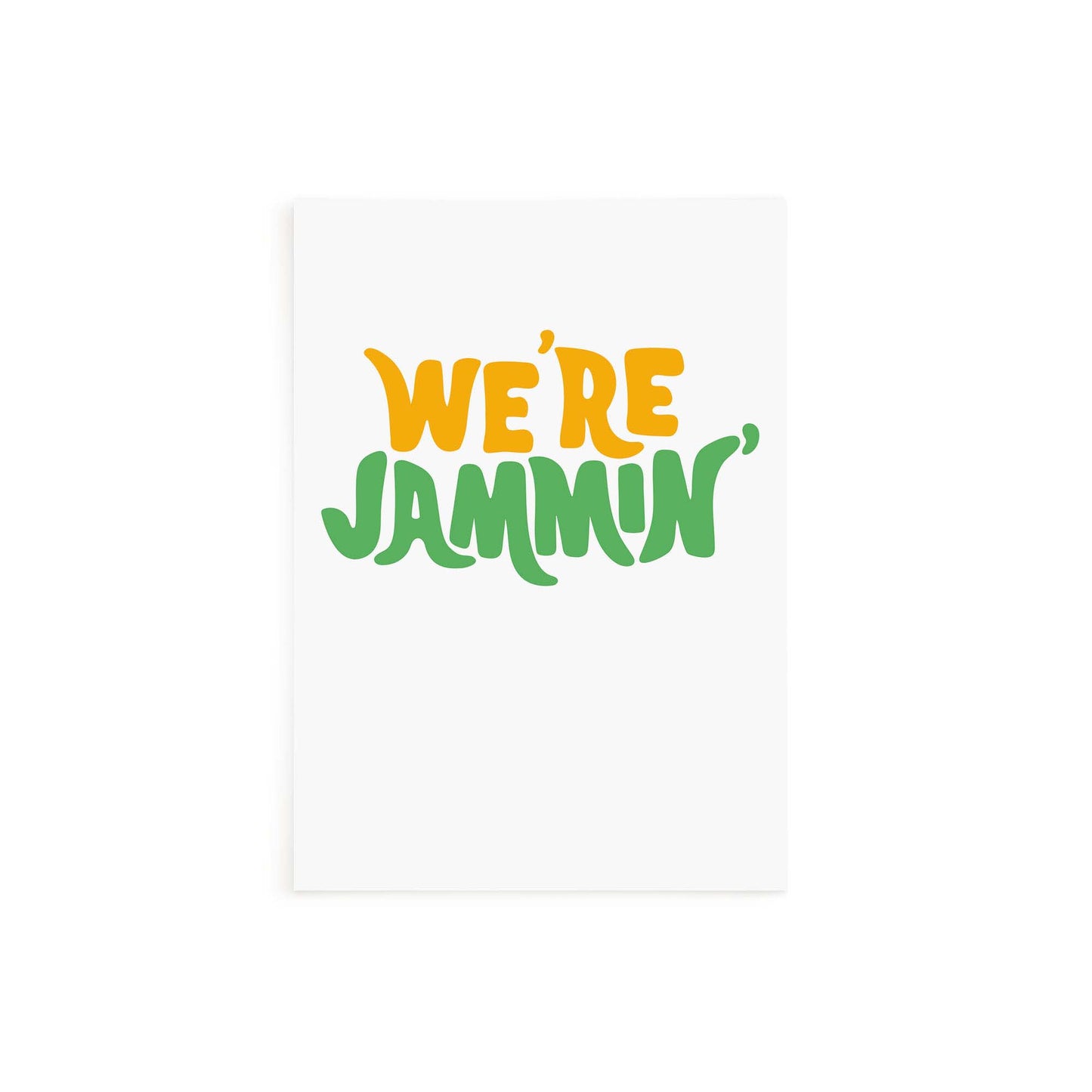 We're Jammin' Card
