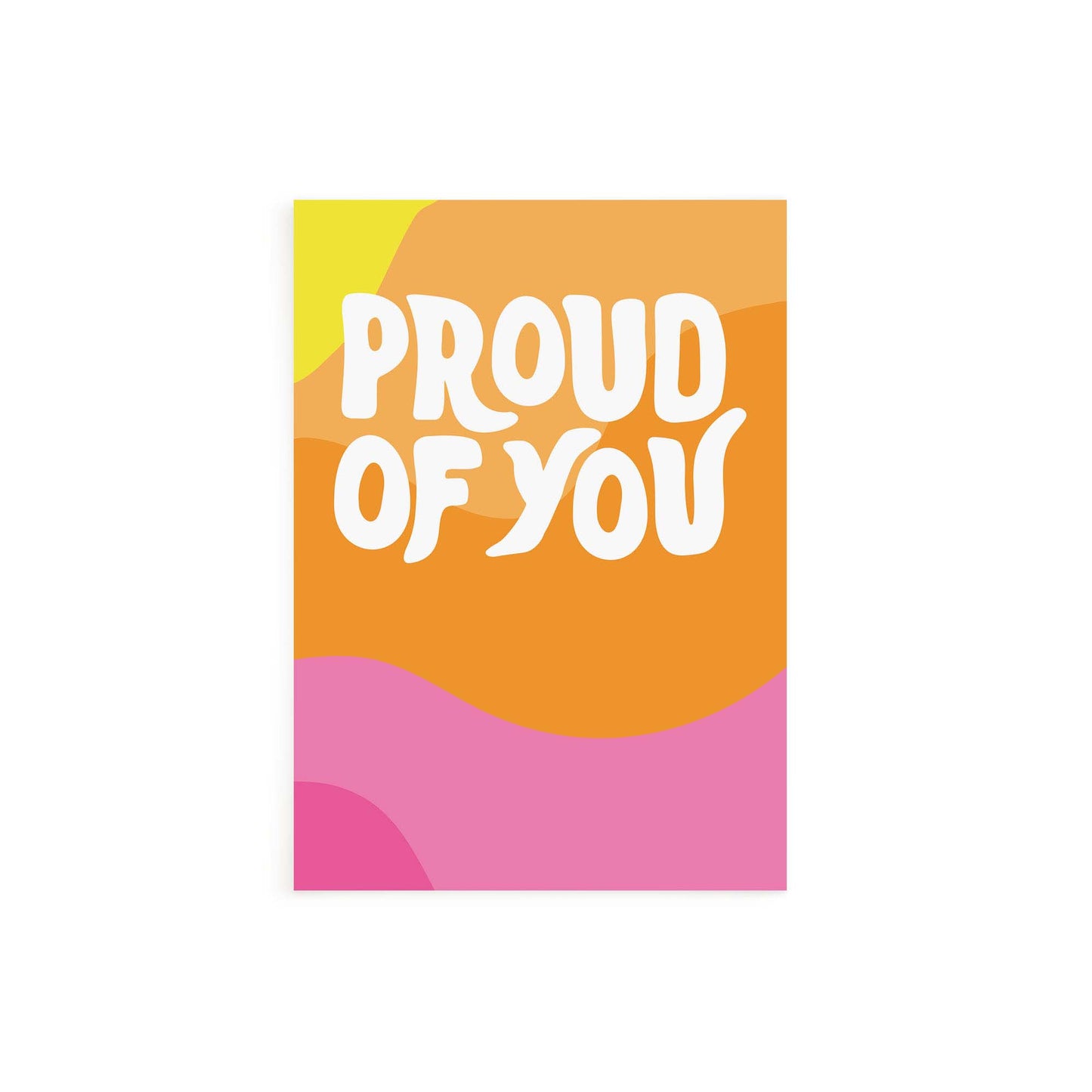 Proud Of You Card