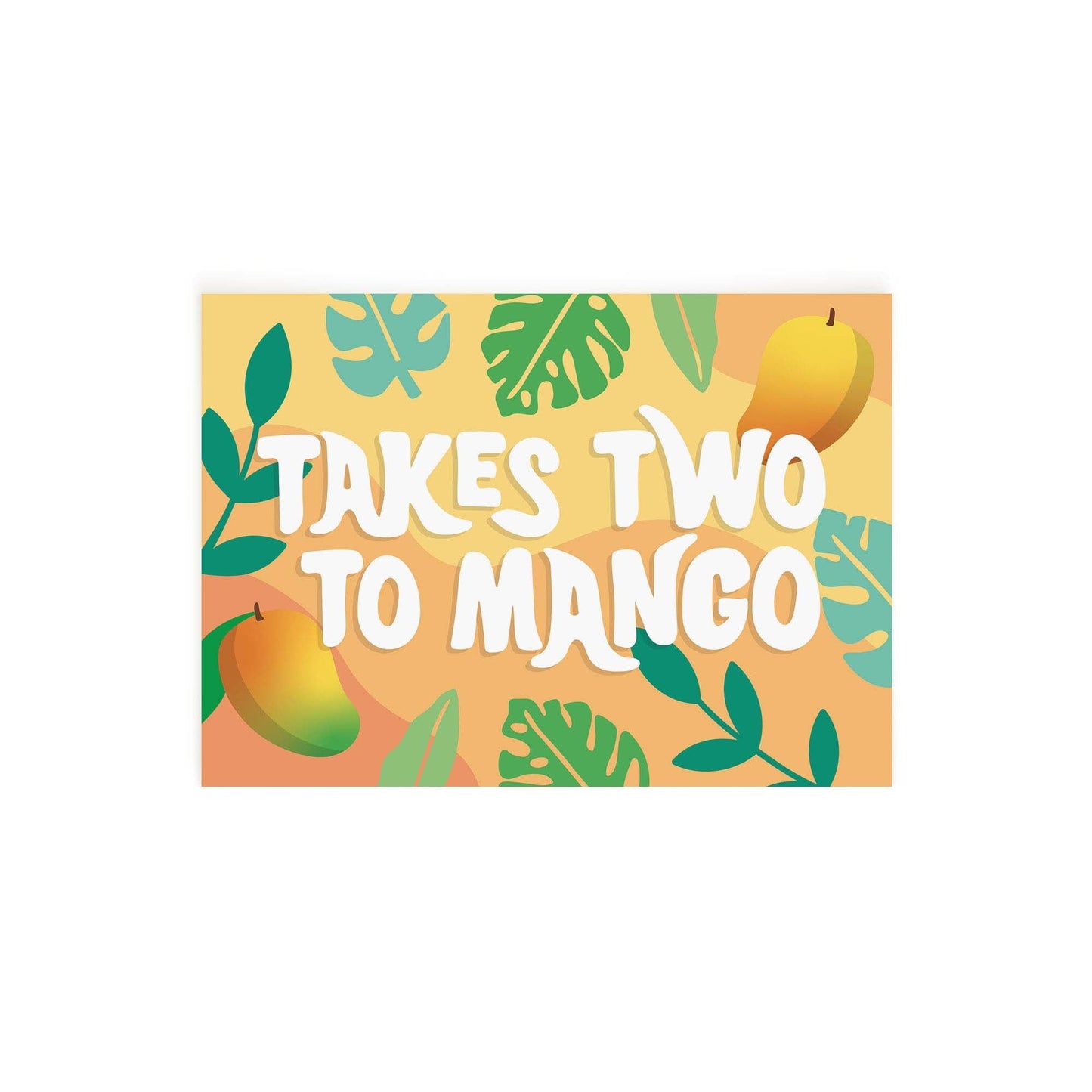 Load image into Gallery viewer, Takes Two To Mango Card
