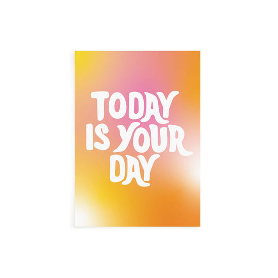 Load image into Gallery viewer, Today Is Your Day Card
