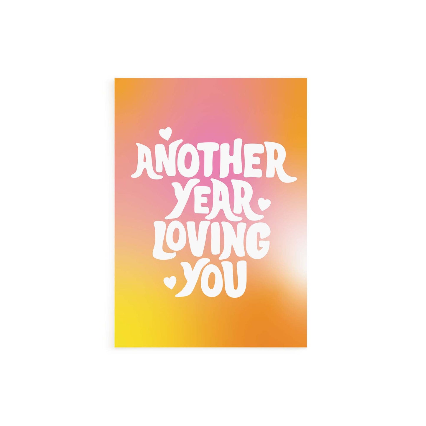 Load image into Gallery viewer, Another Year Loving You Card
