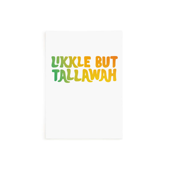 Likkle But Tallawah Card