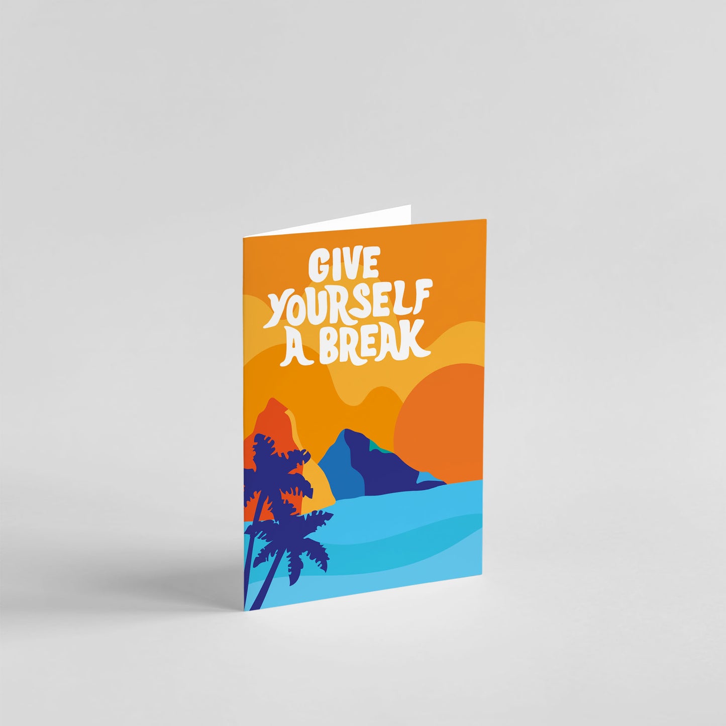 Give Yourself a Break Card