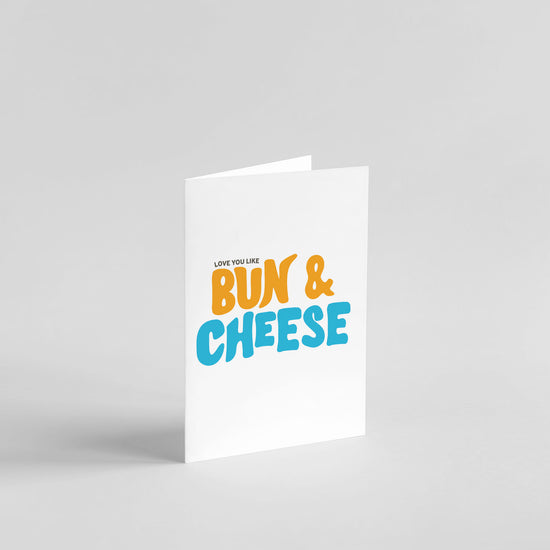 Love You Like Bun & Cheese Card